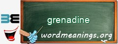 WordMeaning blackboard for grenadine